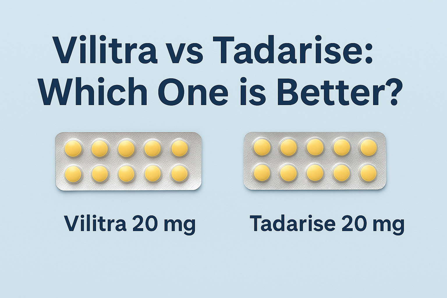 Vilitra vs Tadarise: Which One is Better?